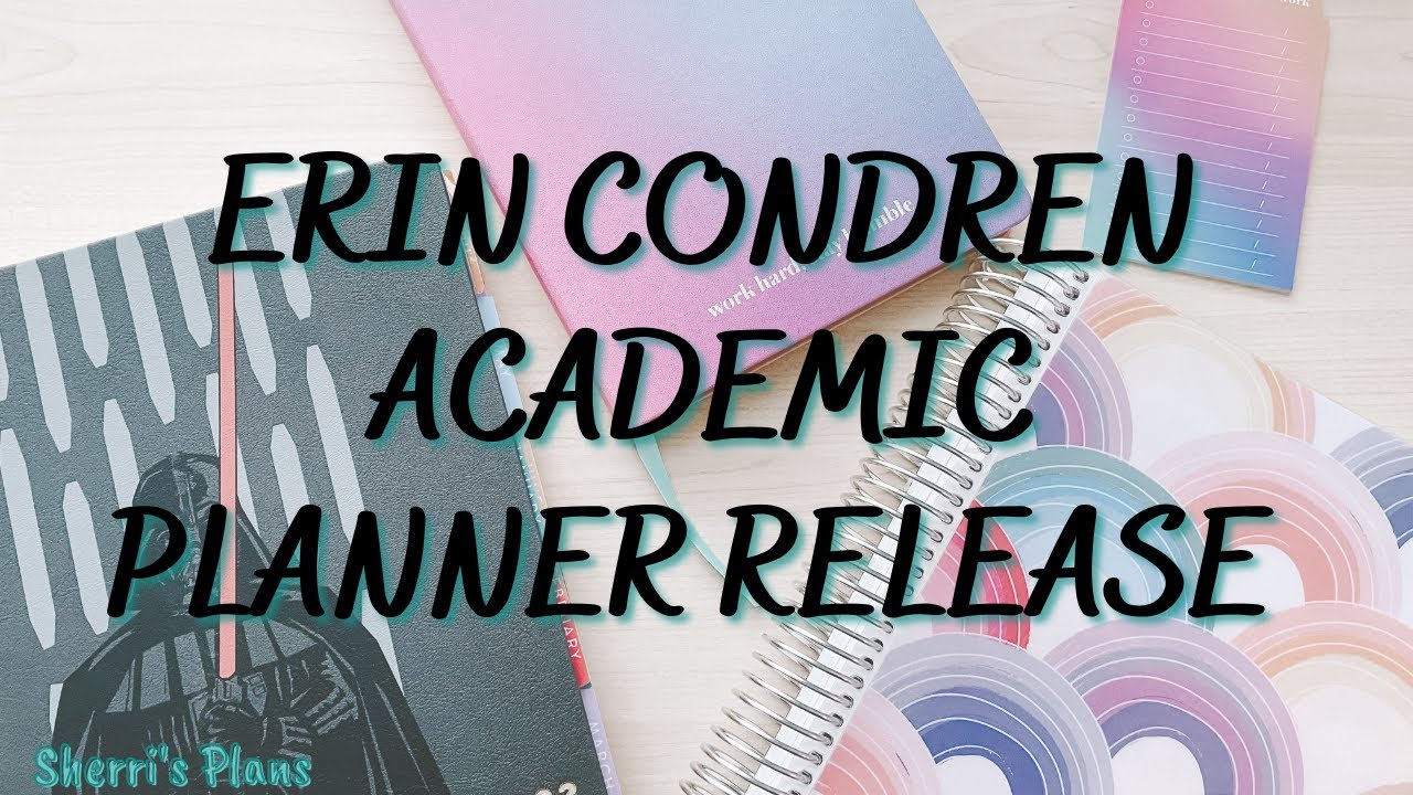 BRAND NEW! ACADEMIC PLANNERS | ERIN CONDREN NEW RELEASE
