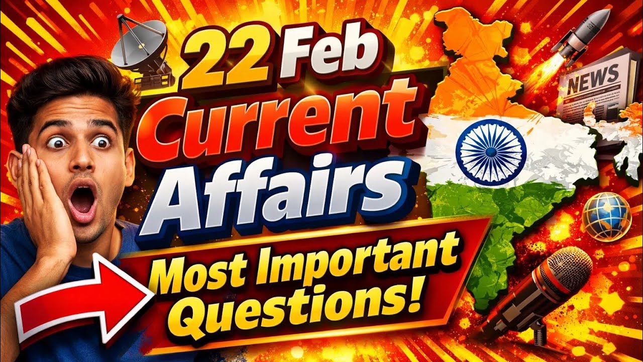 22 फरवरी 2026 के MOST IMPORTANT CURRENT AFFAIRS || Current Affairs MCQs #currentaffairs #2026