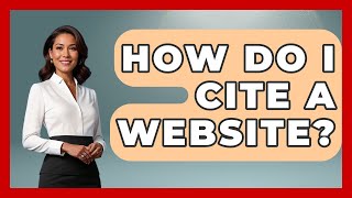 How Do I Cite A Website? - High School Toolkit