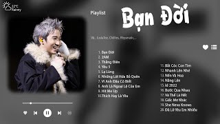 Bạn Đời , 2AM , Những Lời Hứa Bỏ Quên | TOP 20 Bài Hát Buồn Chill Hay Nhất