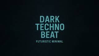 Dark Futuristic Minimal Techno Beat | Hypnotic Industrial Vibes 2025