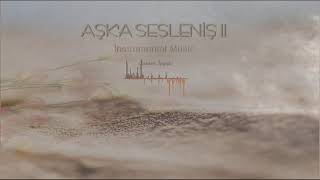 Aşk'a Sesleniş II   Gökyüzü offıcial audio