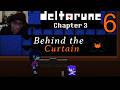 Completing the Sword Route!! || Deltarune Chapter 3: Part 6 - Behind the Curtain