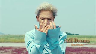 Still Dream - Kim Woojin || Kpop MV Lyrics || EP.04@KIMWOOJIN_official
