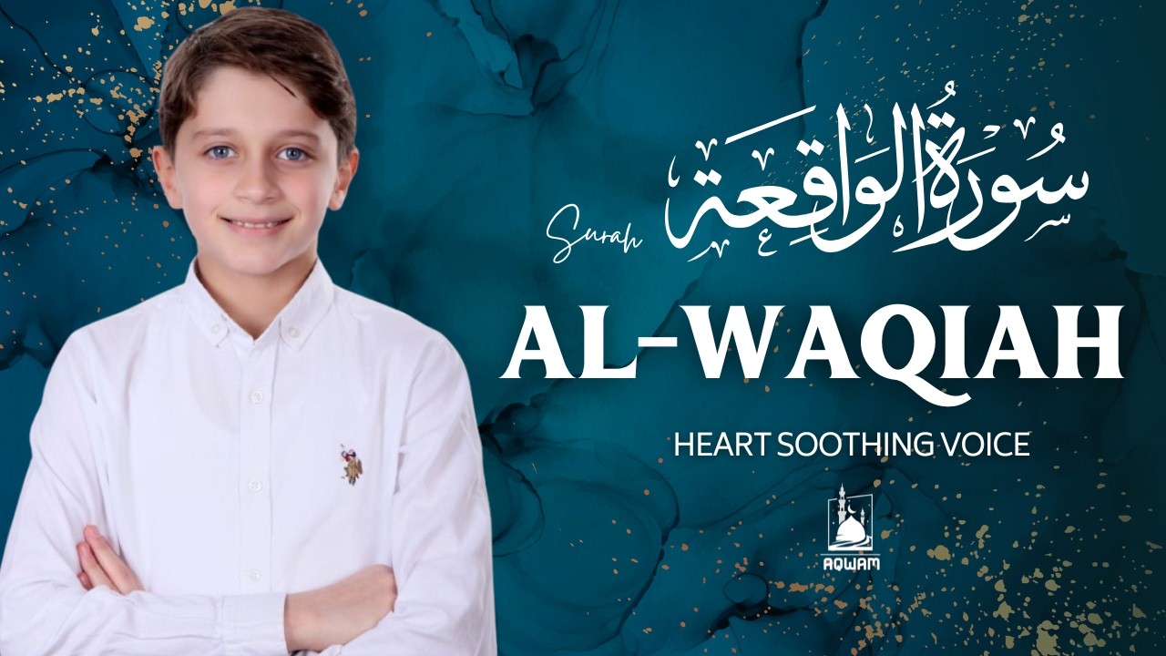 [NEW] Surah Al-Waqiah (سورة الواقعة) | Peaceful Voice for Rizq, Peace, and Blessings by Mu'taz Amin