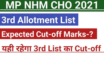 MP NHM CHO 2021 3rd List Expected Cut-off //MP NHM CHO 2021 3rd List Cut-off