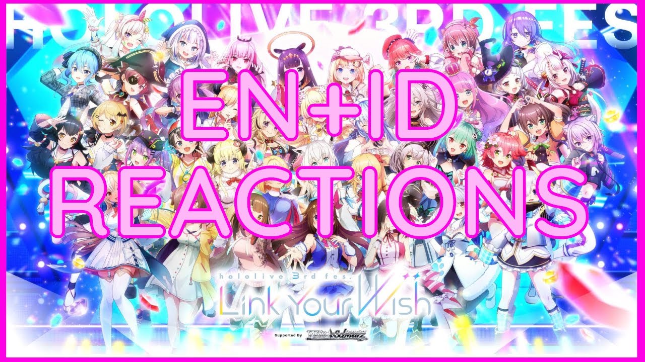 HoloMembers reactions to EN and ID's 3D debut at hololive 3rd fes. Link  Your Wish
