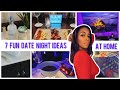 7 DATE NIGHT AT HOME IDEAS 2021 | COOKING, SPA, GAMES, FONDUE, MOVIES, CAMPING, WINE TASTING & MORE