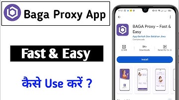 Baga Proxy Fast and Easy Appp Kaise Use Kare || How To Use Baga Proxy Fast And Easy App