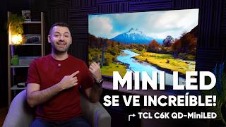 EL MINI LED ES ESPECTACULAR - TCL C6K
