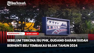 Download Lagu Sebelum Terkena Isu PHK, Gudang Garam Sudah Berhenti Beli Tembakau Sejak Tahun 2024 MP3