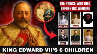 What Happened to King Edward VII’s 6 Children 