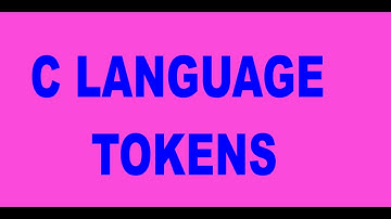 C LANGUAGE TOKENS