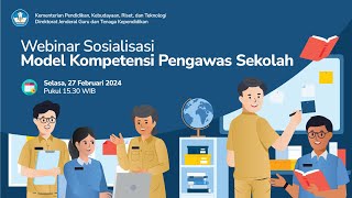 Webinar Sosialisasi Model Kompetensi Pengawas Sekolah