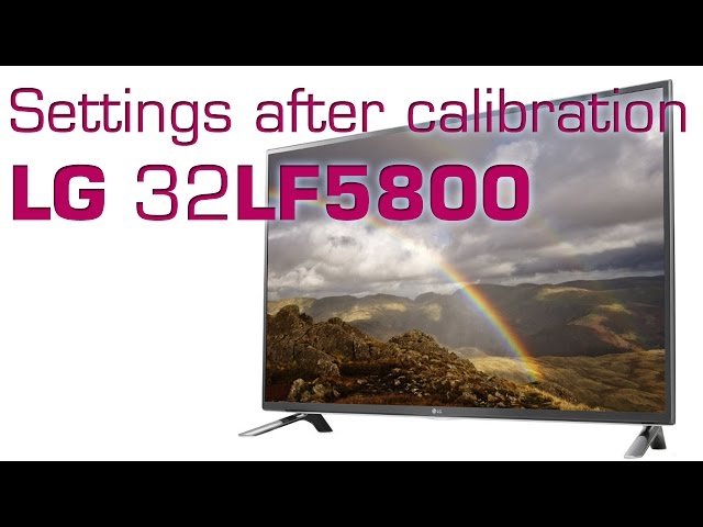 LG 32LF5800 settings after calibration - YouTube