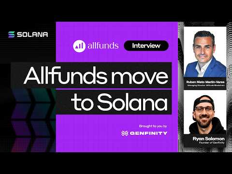 Allfunds Brings 3,300 Asset Managers and €1.8T AUA to Solana | Ruben Nieto on Project Harmonia