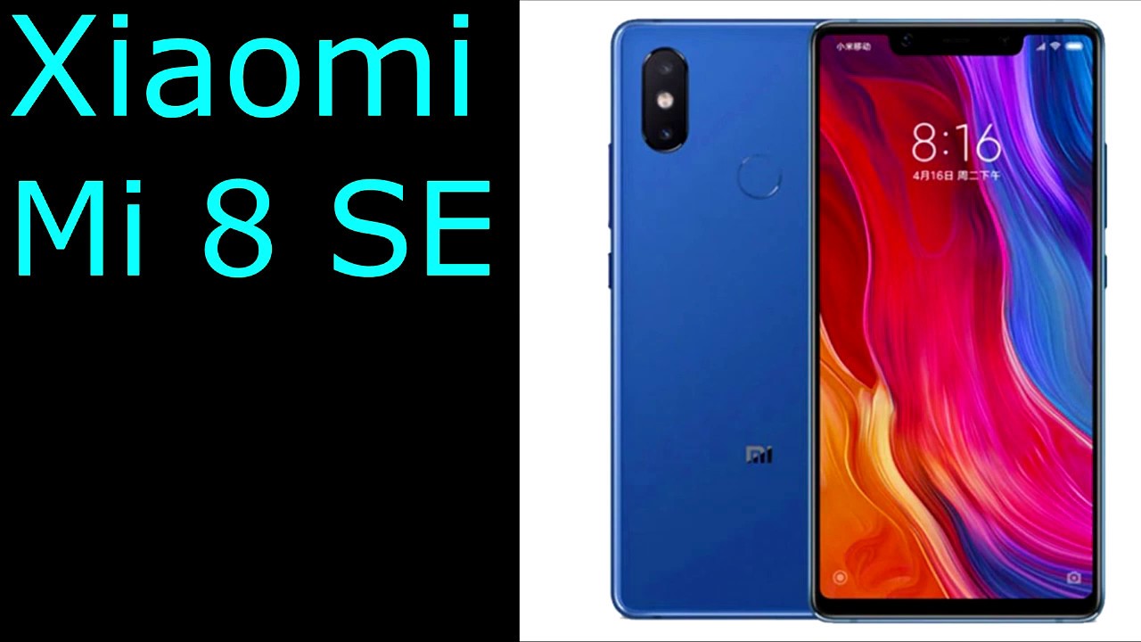Xiaomi Mi 8 SE , the Specifications,Should You Buy it!!!