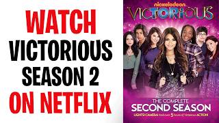 How To Watch Victorious Season 2 On Netflix (2026) ✅ screenshot 5