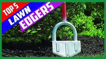 Top 5 Best Manual Lawn Edgers of 2020
