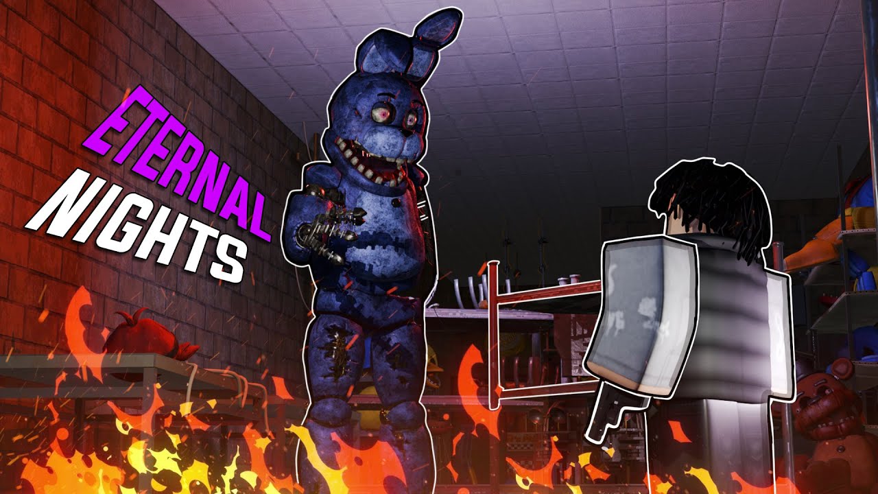 FNAF Eternal Night's is PURE NIGHTMARE FUEL....