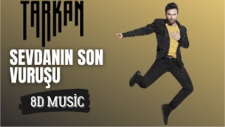 TARKAN - Sevdanın Son Vuruşu (8D Versiyon) Resimi