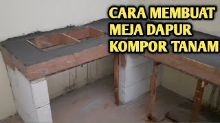 Cara Membuat Meja Dapur Kompor Tanam, Segini Ukuran Lubangnya