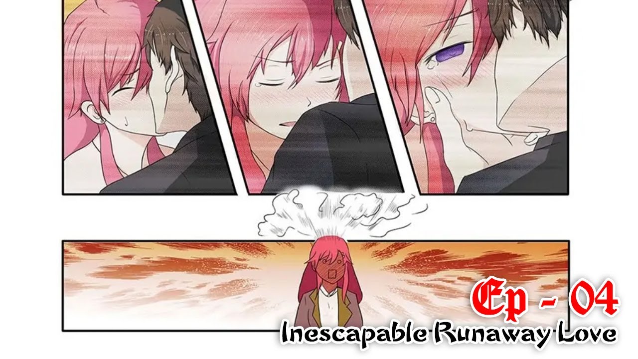 Inescapable Runaway Love - Ep 04 - YouTube