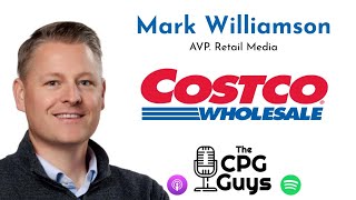 Media that Drives Retail Sales with Costco’s Mark Williamson