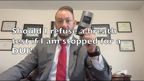 Should I Refuse to Blow if I am Stopped for a DUI?