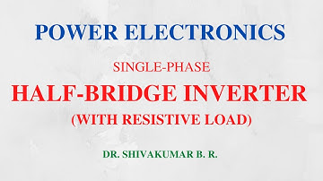 50. Single-Phase Half-Bridge Inverter with Resistive Load