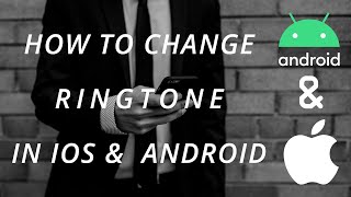 How to Change Ringtone in IOS and  Android screenshot 5
