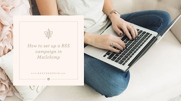 How to set up a RSS Campaign in Mailchimp
