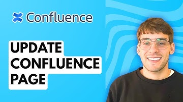 How to Update Confluence Page [2025 Guide]
