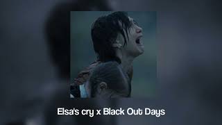 Elsa's cry x Black out days mashup [EXTENDED] - tiktok Resimi