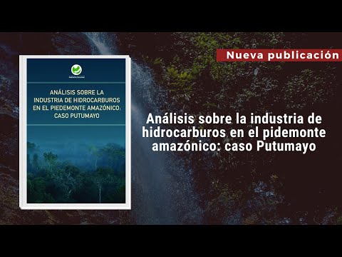 Dinámicas de las industrias extractivas en la amazonia colombiana.