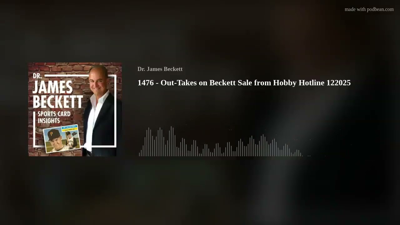 1476 - Out-Takes on Beckett Sale from Hobby Hotline 122025