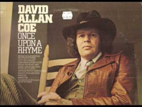 David Allan Coe ~ Would You Lay With Me(in a field of stone)