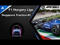 #7 | F1 25 | F1 Hungary Liga | Singapore Practice 2| GamePlay | Ps5 Pro