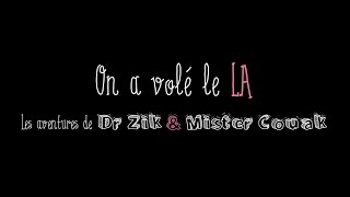 On A Volé Le La Les Aventures Dr Zik Mister Couak