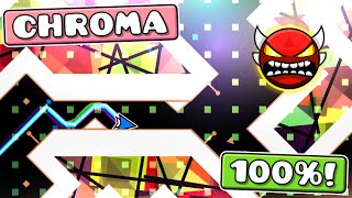 CHROMA 100% (2nd Hardest) by Renn241