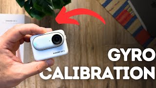 Insta360 Go 3 Camera Gyro Calibration Explained