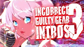 Incorrect Guilty Gear Intros