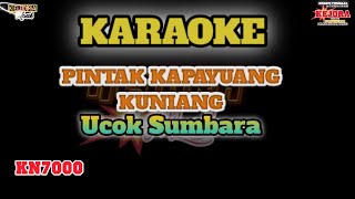 Pintak kapayuang kuniang Karaoke/LirikUcok sumbara