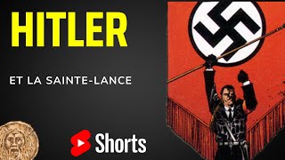 Hitler Et La Sainte Lance 