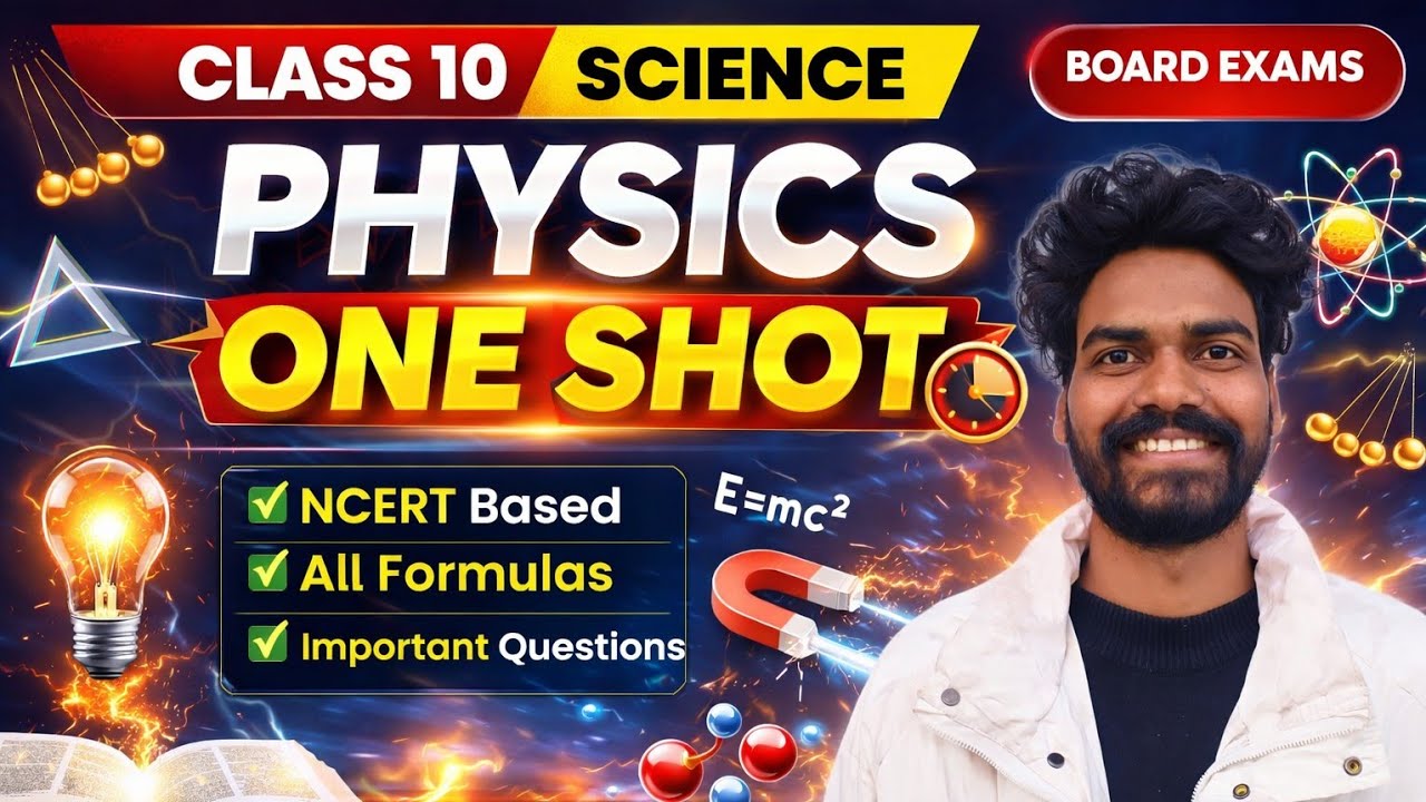 Class 10 Science Physics One Shot | Complete Physics Revision | Board ...