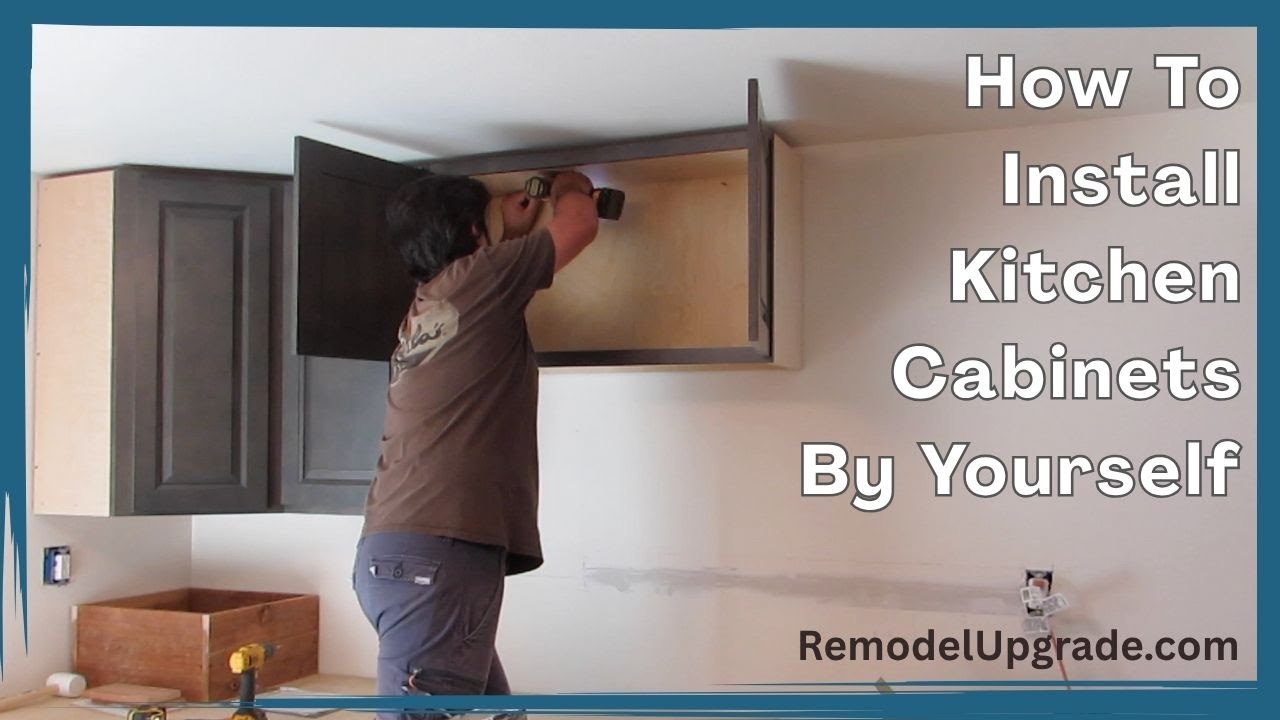 How To Install Kitchen Cabinets By Yourself | Full Cabinet Installation ...
