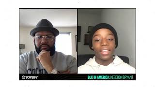 Blk In America, Episode 4 Ft. Keedron Bryant