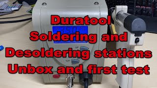 Ep 031 - Duratool Soldering And Desoldering Stations. Unbox And First Test.
