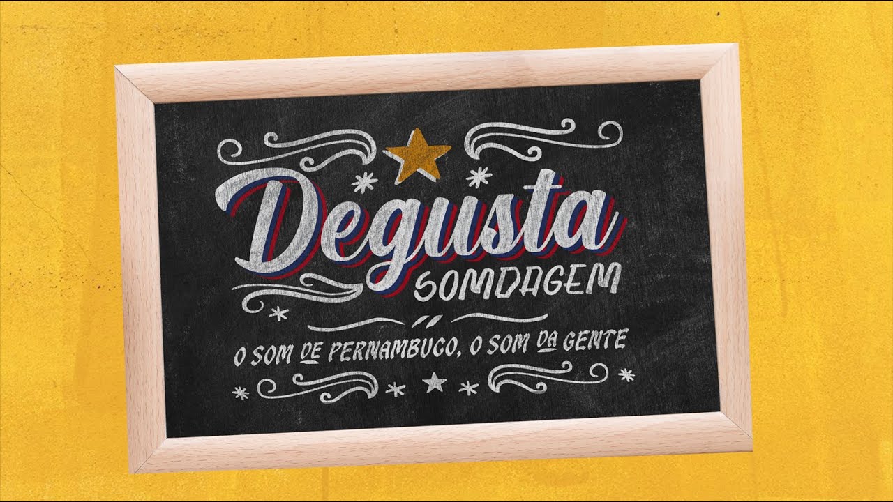 Degusta Somdagem!  O som de Pernambuco, o som da gente!