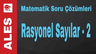 Ales Soru Çözümleri Matematik - Rasyonel Sayılar 2